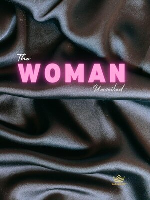 cover image of The Woman unveiled